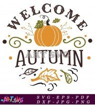 Welcome to Autumn Fall Harvest Decor Sign SVG 2