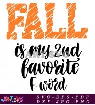 Fall Is My 2nd Favorite Word Autumn SVG