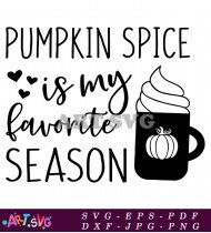 Pumpkin Spice Fall Latte Season With Love SVG