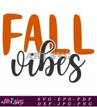 Fall Vibes Orange And Black Design SVG