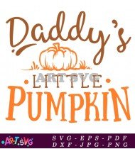 Daddy's Little Pumpkin Fall Design SVG