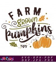 Farm Grown Pumpkins Fall Harvest Decor SVG