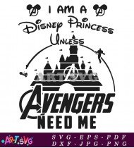 Avengers Need Me Disney Princess Castle SVG