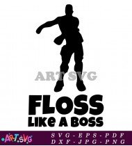 Floss Like A Boss Silhouette Vector SVG