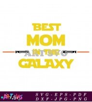 Best Mom Galaxy Star Wars Quote SVG