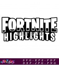 Fortnite Video Game Highlight Black Design SVG