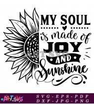 My Soul Made Of Joy And Sunshine SVG 1