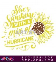 Sunshine Mix Hurricane Sunflower Quote Svg Cut File SVG