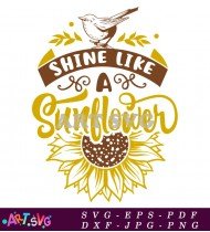 Shine Like A Sunflower Black And White SVG