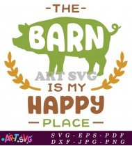 The Barn Is My Happy Place Design SVG 1