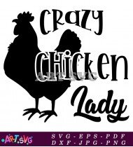 Crazy Chicken Lady Farmhouse Decor SVG