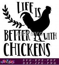 Life Is Better With Chickens Farmhouse SVG Design