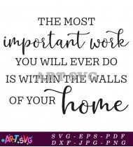 The Most Important Work Is Within The Walls SVG