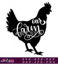 Our Farm Chicken Silhouette SVG Cut File