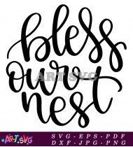 Bless Our Nest Printable SVG Vector File 1