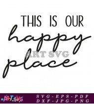 Happy Place Home Sweet Home Decor Printable SVG