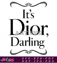 It's Dior Darling Elegant Slogan Design Vector SVG 2