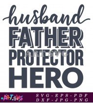 Husband Father Protector Hero Design SVG