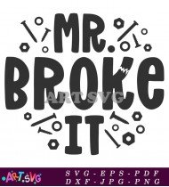 Mr Broke It SVG