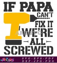 If Papa Can't Fix It We're SVG