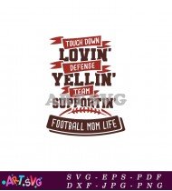 Touchdown Lovin' Team Football Mom SVG Design