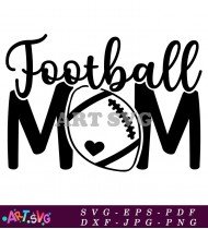 Football Mom Graphic Design Vector File SVG