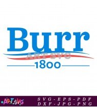 1800 Burr Presidential Campaign Logo Design SVG