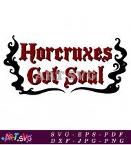 Horcruxes Got Soul Red Black Image SVG 1