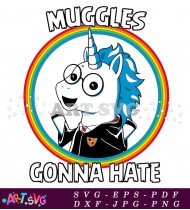 Muggles Gonna Hate Unicorn Cartoon SVG