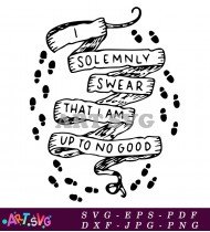 I Solemnly Swear That I Am Up To No Good SVG 2