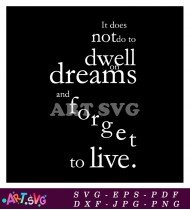 It does not dwell dreams forget live SVG