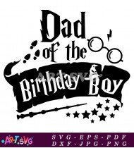 Dad Of The Birthday Boy Harry Potter SVG