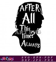 After All This Time Harry Potter SVG