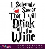 Drink All the Wine in Red and White SVG