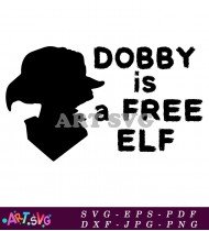 Dobby Is A Free Elf Quote SVG