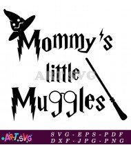 Mommy's Little Muggles SVG Cut File Design