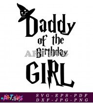 Daddy Of The Birthday Girl SVG