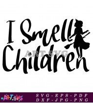 I Smell Children Halloween Witch Clipart SVG 1