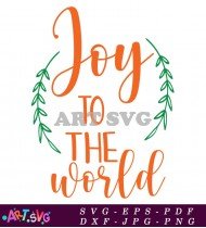 Joy To The World Christmas Holiday Saying SVG