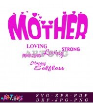 Mother Loving Amazing Strong Happy Bless Quote SVG