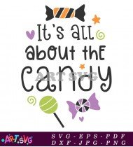 It's All About Candy Saying Graphic SVG