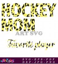 Hockey Mom Design Favorite Player SVG 1