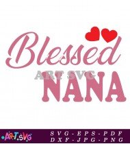 Blessed Nana Design in Pink with Hearts SVG