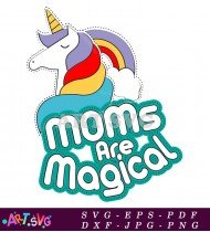 Magical Moms Rainbow and Clouds Unicorn SVG