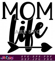 Mom Life Arrow Love Heart Design SVG