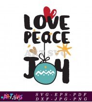 Love Peace Joy Ornament Christmas Decoration SVG