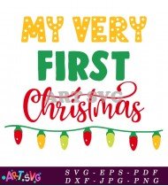 My Very First Christmas Svg Cut File SVG 1