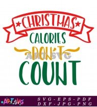 Christmas Calories Don't Count Design SVG 1