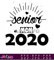 Senior Mom 2020 Graduate Graduation Design SVG 1