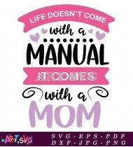 Mom Life Doesn't Come With A Manual SVG